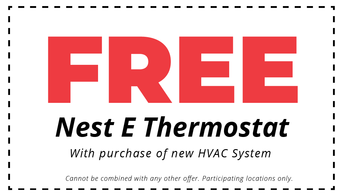 Free Nest E Thermostat with purchase of new HVAC System coupon